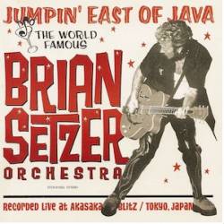 Brian Setzer Orchestra : Jumpin' East of Java